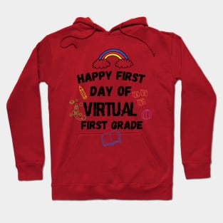 Happy First Day Of Virtual First Grade preschool Hoodie